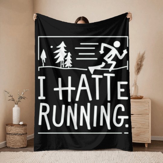 I Hate Running Funny Sarcastic Marathon Runner Throw Blankets