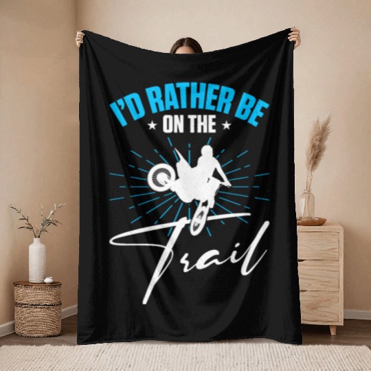 Supercross Motocross Driver I'd Rather Be On Trail Throw Blankets
