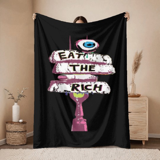 Express yourself with an Eat the Rich Throw Blankets
