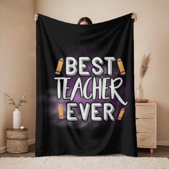 Best Teacher Ever Throw Blankets