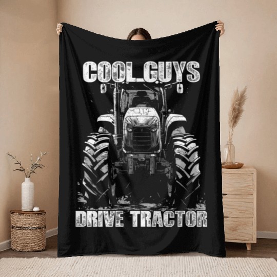 Cool Guys Drive Tractor Farmer Agriculture Gift Throw Blankets