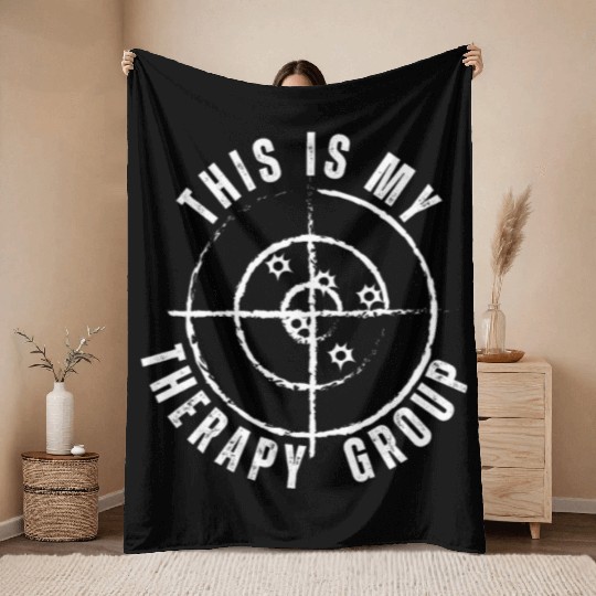 This Is My Group Therapy Gun Range Target Shooting Throw Blankets