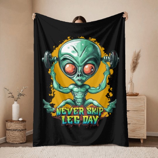 Never skip leg day, Gym Workout, Alien gym Throw Blankets