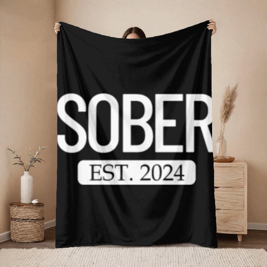 Sober Est. 2024 Staying Sober Alcohol Addiction Throw Blankets