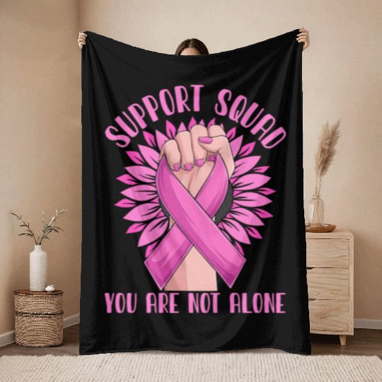 Support Squad You Are Not Alone Throw Blankets