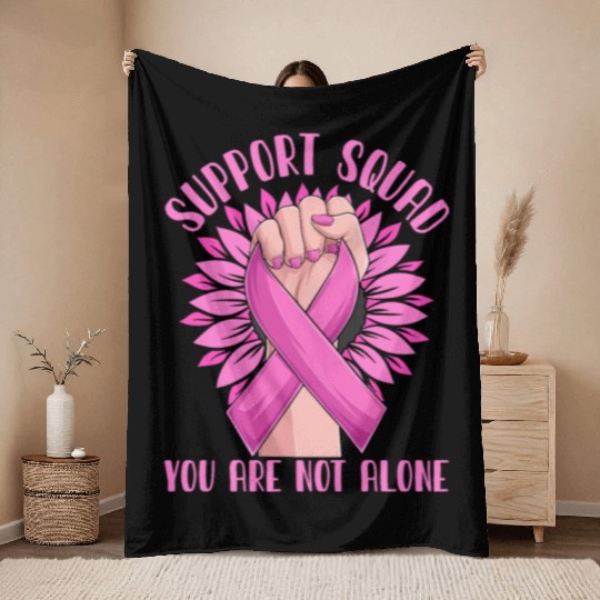 Support Squad You Are Not Alone Throw Blankets