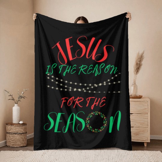JESUS IS THE REASON FOR THE SEASON Throw Blankets