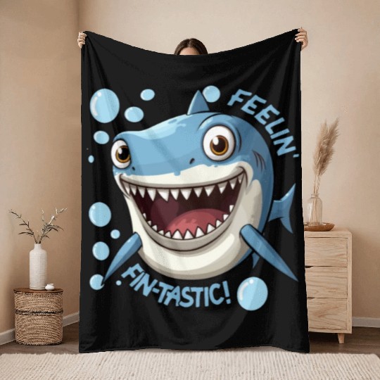Funny Happy Cartoon Shark Feelin Fin-Tastic Throw Blankets