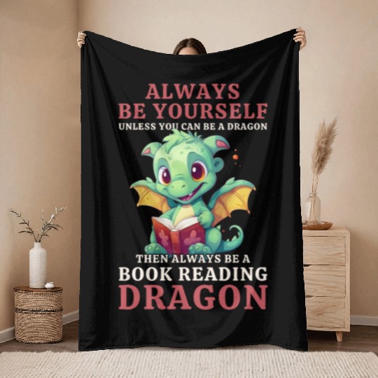 "Always Be Yourself" - Book Reading Green Dragon Throw Blankets