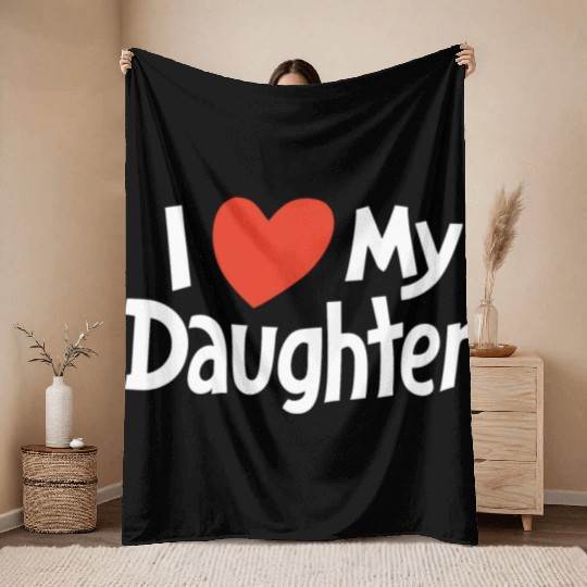 I Love my daughter Throw Blankets