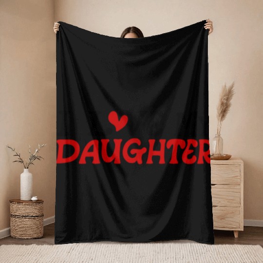 I love my daughter Throw Blankets