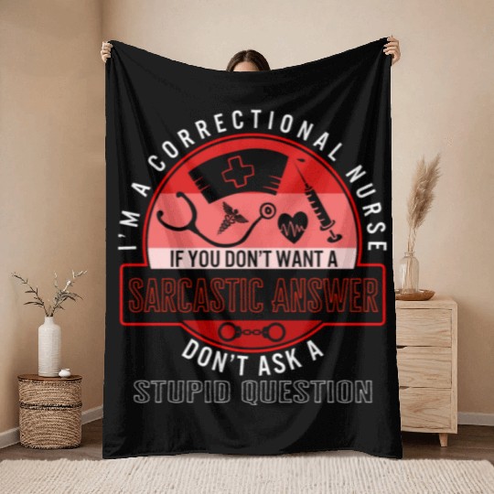 Nurse Throw Blankets, I'm A Correctional Nurse Hand Cuffs