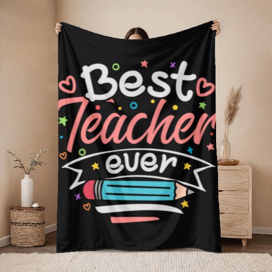 Best Teacher Ever Throw Blankets