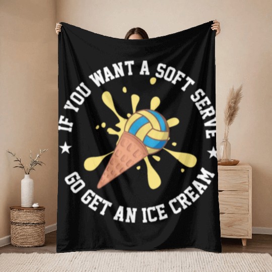 If You Want A Soft Serve Go Get An Ice Cream Throw Blankets