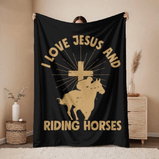 I Love Jesus And Riding Horses Horseback Riding Wo Throw Blankets