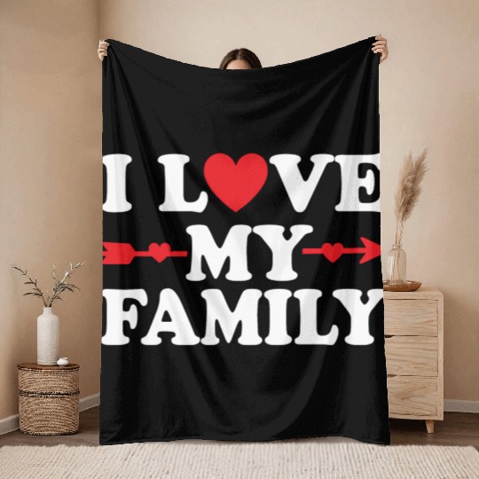 I love my Family Throw Blankets