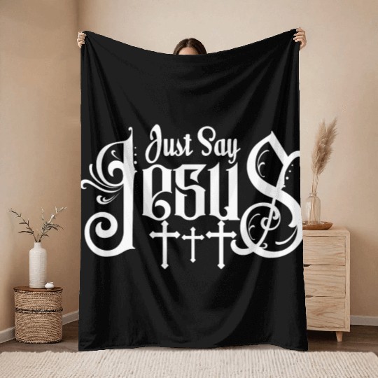 Just Say Jesus Love Jesus Christian Christmas Throw Blankets