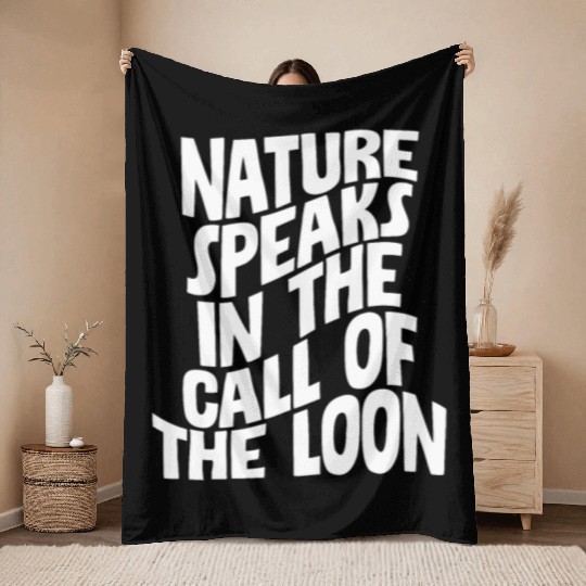 Nature Speaks In The Call Of The Loon 4 Throw Blankets