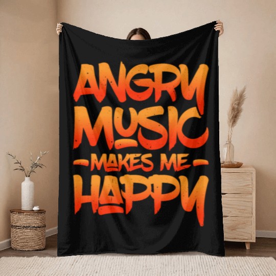 Angry Music Makes Me Happy 5 Throw Blankets