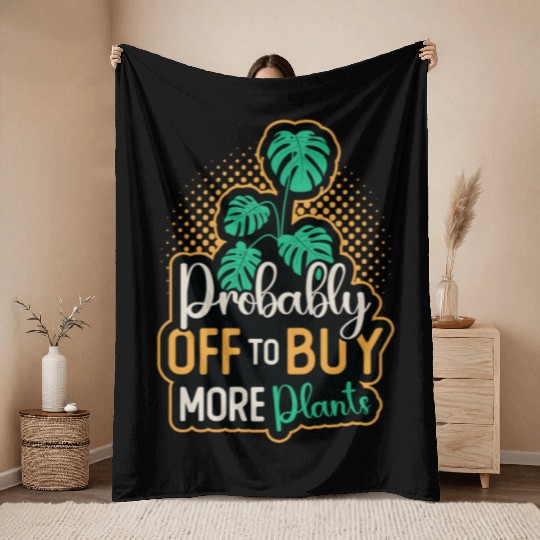 Monstera Probably Off To Buy More Indoor Plants Throw Blankets