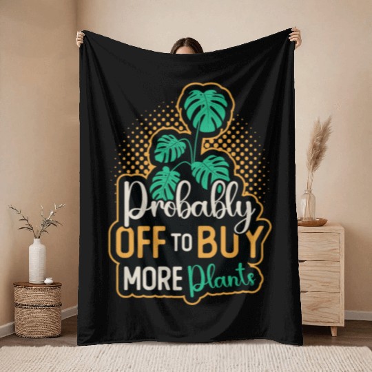 Monstera Probably Off To Buy More Indoor Plants Throw Blankets