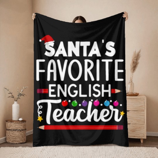 Santa s Favorite English Teacher School Christmas Throw Blankets