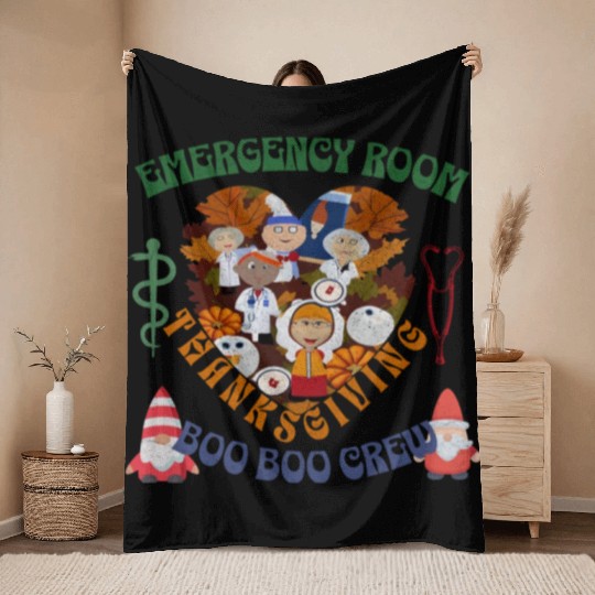 Emergency Room Thanksgiving Boo Boo crew Throw Blankets