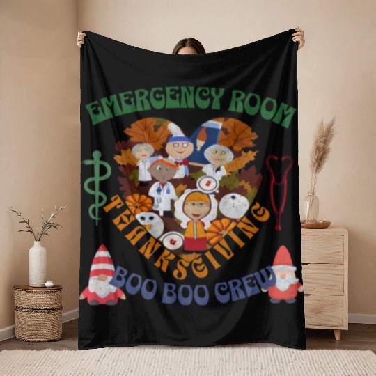 Emergency Room Thanksgiving Boo Boo crew Throw Blankets