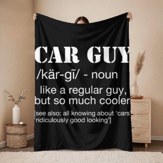 Car Guy Definition Funny Car Guy Throw Blankets