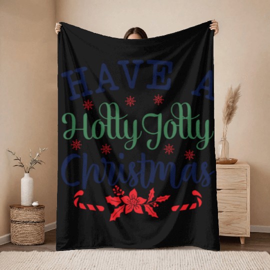 Have a Holly Jolly Christmas Throw Blankets