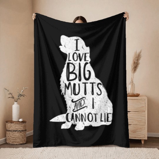 I Love Big Mutts And I Cannot Lie Dog Mom Throw Blankets