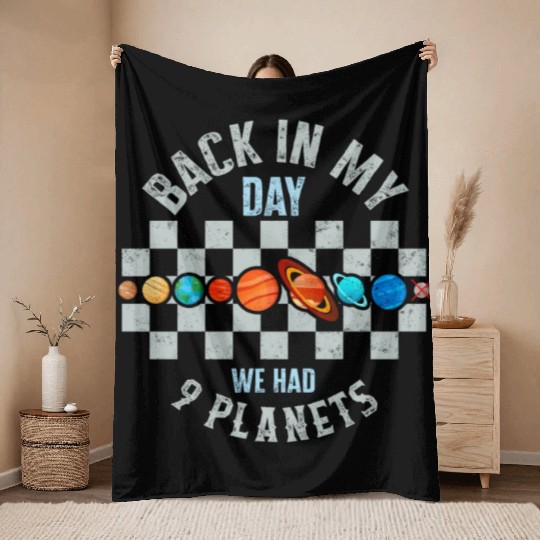 Solar System Throw Blankets, Back In My Day We Had 9