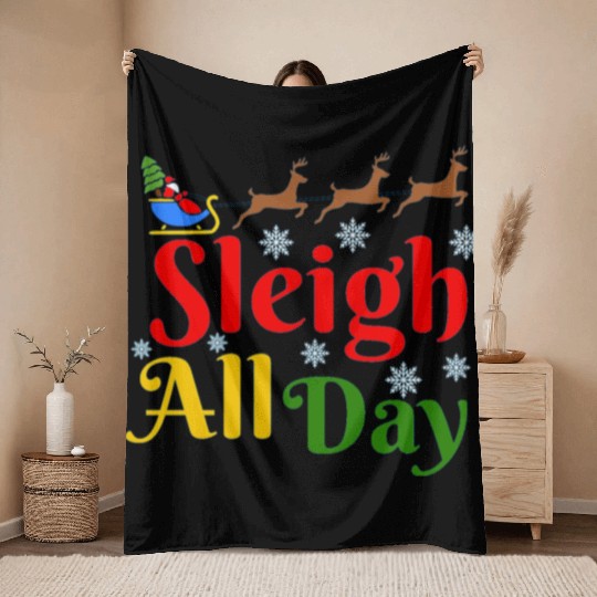 Sleigh all Day, Christmas Throw Blankets