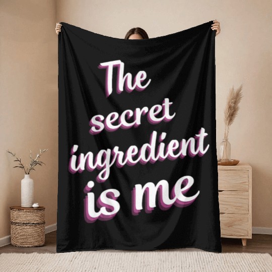 The secret ingredient is me white text with pink Throw Blankets