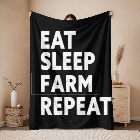 Eat Sleep Farm Repeat - Funny Farmer Farming Gift Throw Blankets