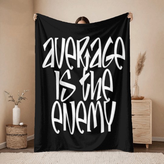 Average Is The Enemy Training Workout Running Gym Throw Blankets