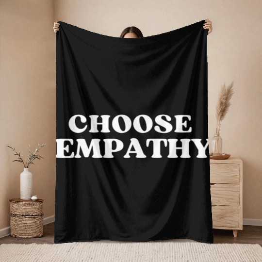 Choose Empathy Throw Blankets