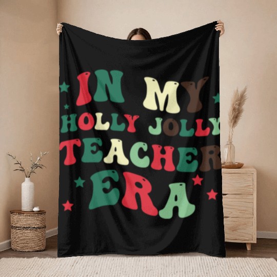 In my holly jolly teacher era Throw Blankets