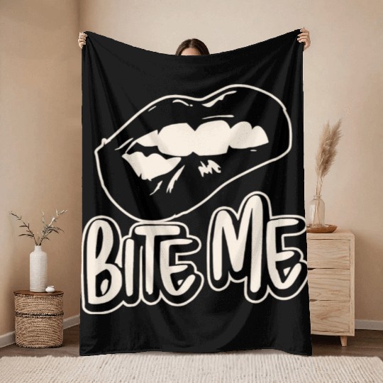 Bite Me ©WhiteTigerLLC.Com LIKE US ON FACEBOOK Throw Blankets