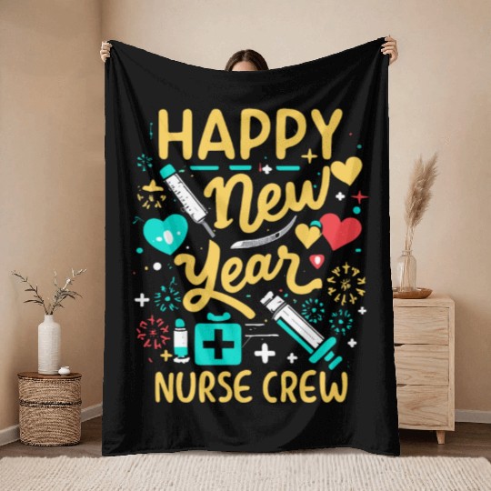 Happy New Year Nurse Crew Cheers To Partygoers Throw Blankets