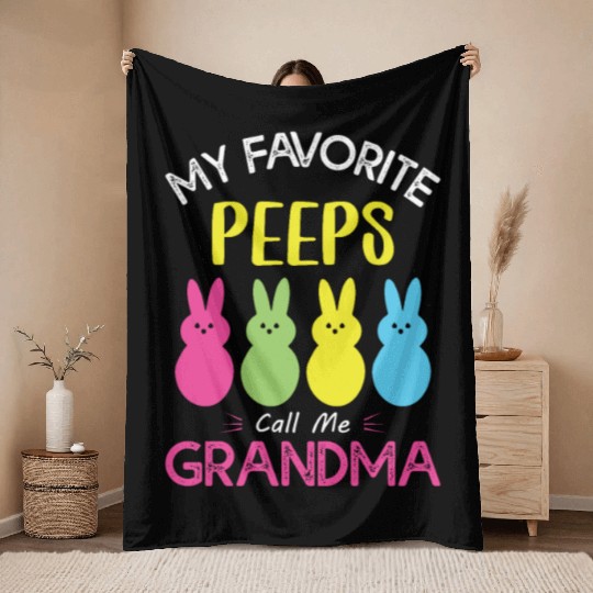 My Favorite Peeps Call Me Grandma Throw Blankets