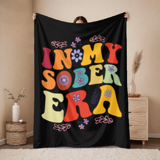 In My Sobriety Era Alcohol Drinking Recovery Mode Throw Blankets