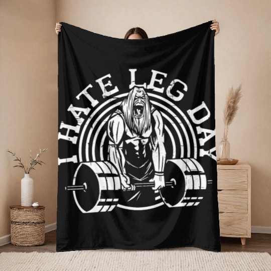 I Hate Leg Day 23 Throw Blankets