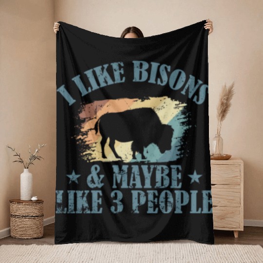 I Like Bisons and Maybe Like 3 People Throw Blankets