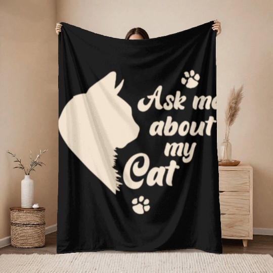 Ask Me About My Cat Lover Mom Gift Throw Blankets