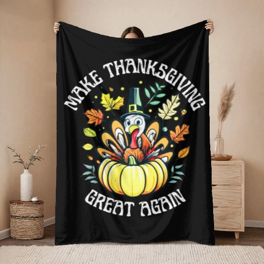 Make Thanksgiving Great Again Throw Blankets
