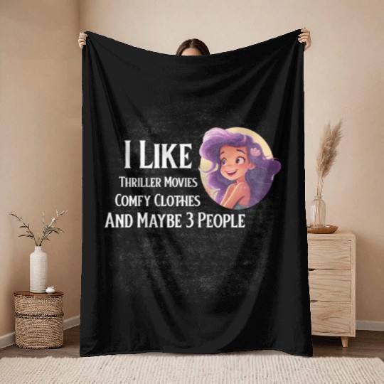 Like Thriller Movies Comfy Clothes &Maybe 3 People Throw Blankets