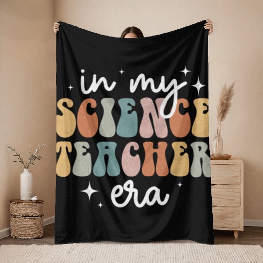 In My Science Teacher Era Appreciation Teacher Throw Blankets