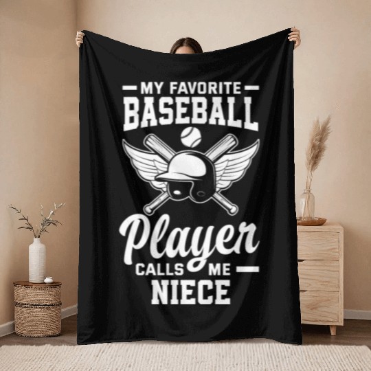 My Favorite Baseball Player Calls Me Niece Throw Blankets