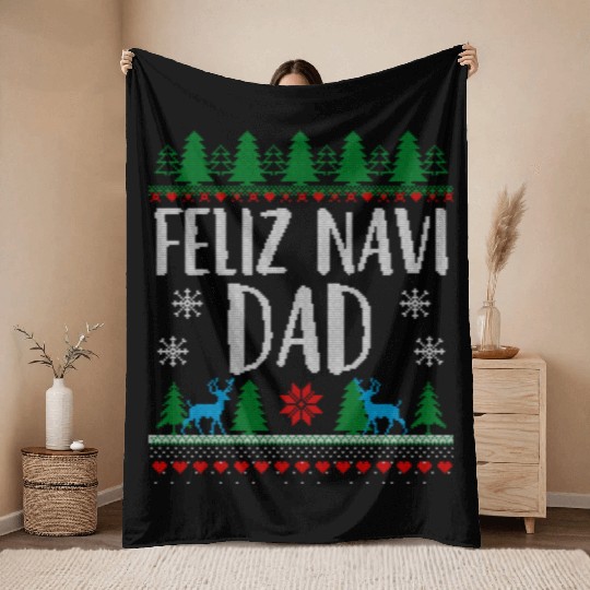 Feliz NAVIDad Funny Holiday Ugly Christmas Themed Throw Blankets